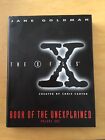 The XFiles Book of the Unexplained Volume One by Jane Goldman
