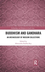 Buddhism And Gandhara - Himanshu Prabha Ray  - Routledge, 2019 - Picture 1 of 1