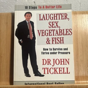 DR. JOHN TICKNELL SIGNED LAUGHTER, SEX, VEGETABLES & FISH. 9781921332623 (S4.4) - Bild 1 von 13
