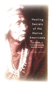 Healing Secrets of the Native Americans (Herbs, Remedies, and Practices That... - Picture 1 of 1