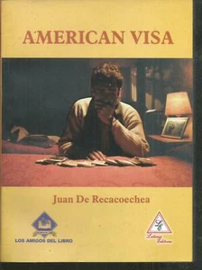 American visa.Juan De RECACOECHEA. ( en espagnol ) CB31 - Imagen 1 de 1