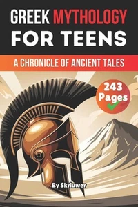 Greek Mythology Book For Teens: A Chronicle of Ancient Tales by Skriuwer Com Pap - Picture 1 of 1
