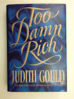 Too Damn Rich By Judith Gould