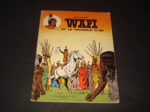 PAUL CUVELIER WAPI ET LE TRIANGLE D'OR 1978 - Imagen 1 de 1
