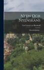 Nyen Och Nyenskans: Historisk Skildring... by Carl Gabriel Von Bonsdorff (Swedis
