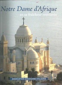 Notre Dame d'Afrique en sa fraîcheur retrouvée - Foto 1 di 1