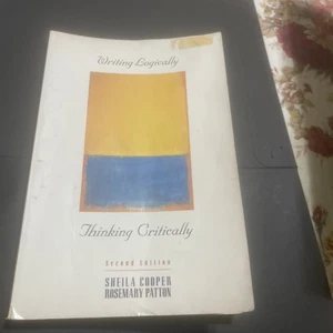 Writing Logically, Thinking Critically by Rosemary Patton and Sheila Cooper... - Picture 1 of 5