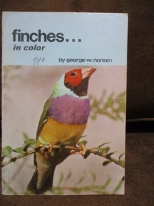 Finches... in color by George W. Noreen (1969, Paperback, Illustrated - Imagen 1 de 4