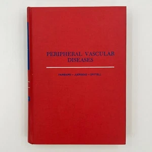 Peripheral Vascular Diseases 1972 Fourth Ed Fairbairn Juergens Spittell 797 Pgs - Picture 1 of 13