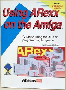 Using ARexx on the Amiga ©91'92 Abacus Book w/Disk Commodore 500 1000 2000 3000 - Picture 1 of 6