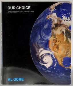 Al Gore Our Choice signed 2009 first edition softcover climate crisis plan - Picture 1 of 4