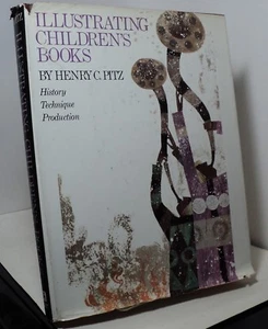 Illustrating Children's Books by Henry Pitz - History - Technique - Production - Picture 1 of 3