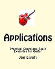 Applications: Practical Chord and Scale Examples for Guitar by Joe Livoti (Engli