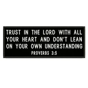 PROVERBS 3:5 BIBLE VERSE ROCKER PATCH iron EMBROIDERED CHRISTIAN RELIGIOUS JESUS - Picture 1 of 12
