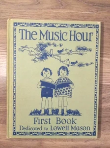 The Music Hour First Book Dedicated to Lowell Mason by Osbourne McConathy 1937 - Picture 1 of 12