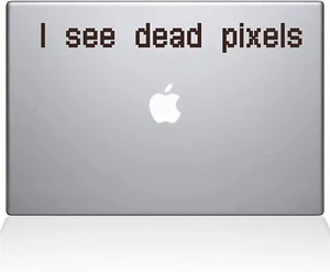 The Decal Guru I See Dead Pixels MacBook Decal Vinyl Sticker - 15" MacBook Pro - Picture 1 of 1