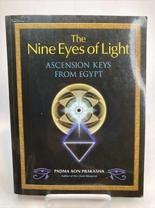 THE NINE EYES OF LIGHT: ASCENSION KEYS FROM EGYPT By Padma Aon Prakasha - Imagen 1 de 4