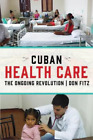 Don Fitz Cuban Health Care (Relié)