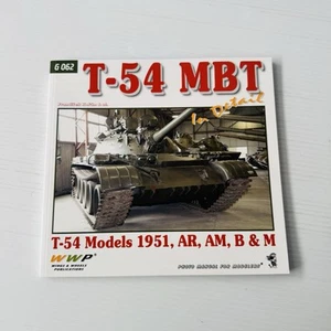 WWPG062 Wings & Wheels Publications - T-54 MBT In Detail (T-54 Models 1951, AR, - Picture 1 of 6