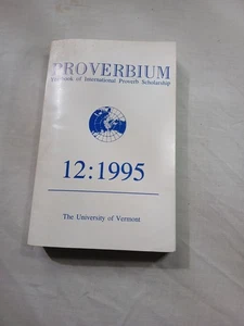 Proverbium 12: 1995 An Exciting Multilingual Compendium of Scholarly Articles - Picture 1 of 1