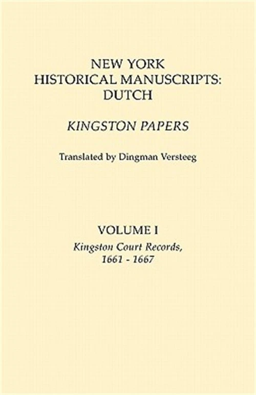 New York Historical Manuscripts: Dutch. Kingston Papers. In two volumes. Volume - Image 1 of 1