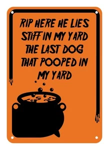 Reflective Aluminum Halloween Sign "Rip Here He Lies Stiff In My Yard The Las... - Picture 1 of 1