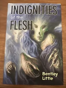 Indignities of the Flesh Bentley Little Signed Limited Edition #265/500 HC/DJ - Picture 1 of 5