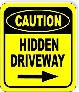 CAUTION HIDDEN DRIVEWAY RIGHT ARROW Metal Aluminum Composite Sign - Picture 1 of 5