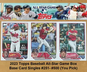 2023 Topps Baseball All-Star Game Box Base Card Singles #251-#500 (You Pick) - Picture 1 of 2
