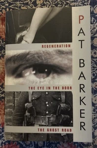 Pat Barker Trilogy Regeneration The Eye In The Door The Ghost Road Book - Imagen 1 de 5