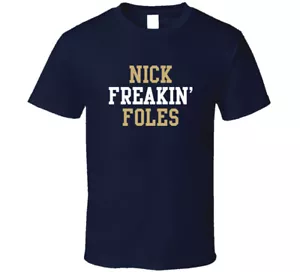 Nick Freakin' Foles St Louis Football Player Cool Fan T Shirt - Picture 1 of 2