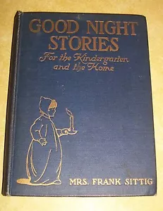 OLD BOOK GOOD NIGHT STORIES by MRS FRANK SITTIG BROOKLYN NY PHILANTHROPY SOCIETY - Picture 1 of 12