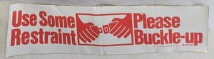 Vintage Bumper Sticker Geico Advertising Use Some Restraint Please Buckle Up 15" - Picture 1 of 5