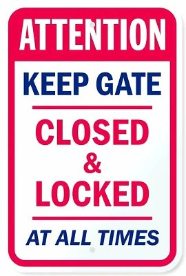KEEP THE GATE CLOSED & LOCKED Retro/ Vintage Tin Metal Sign Man Cave, Wall Home  - image 1 of 4