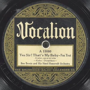 BEN BERNIE ORCHESTRA Yes Sir! That'S My Baby / Collegiate Vocalion 15080 sehr guter Zustand 78 - Bild 1 von 4