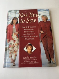 No Time to Sew by Sandra Betzina Companion Hardcover Book Star from Sew Perfect - Picture 1 of 19