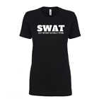 SWAT - Sexy Without Actually Trying - Ladies T-Shirt - Next Level