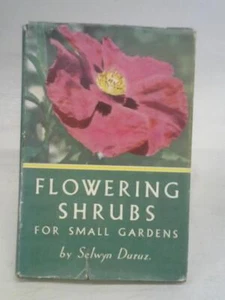 Flowering Shrubs for Small Gardens (Selwyn Duruz - 1947) (ID:59111) - Bild 1 von 2