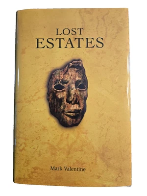 Lost Estates Mark Valentine Swan River Press Signed 1st Ed. / Ltd. Ed. OOP - Image 1 of 4