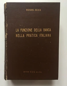 La funzione della Banca nella pratica italiana  Giovanni Goisis B.S.B. 1962 - Picture 1 of 4