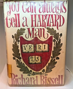 Book-You Can Always Tell a Harvard Man-Richard Bissell-1962-1st Edition  (Box1) - Imagen 1 de 12