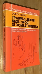 Traumi e lesioni negli sport di combattimento. Greg McLatchie. Ed Mediterranee - Imagen 1 de 1