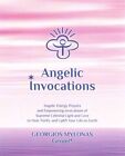 Invocations angéliques : prières d'énergie angélique et invocations habilitantes de Su...