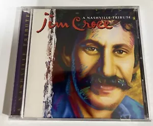 Jim Croce A Nashville Tribute Music CD - Imagen 1 de 2