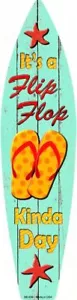 Flip flop Kinda Day Insegna tavola da surf in metallo 17"" x 4,5"" ↔ Bar piscina spiaggia arredamento casa - Foto 1 di 7