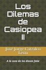 Los Dilemas De Casiopea Ii: A La Caza De Los Dioses Fake By Jos? Jorge Catzalco