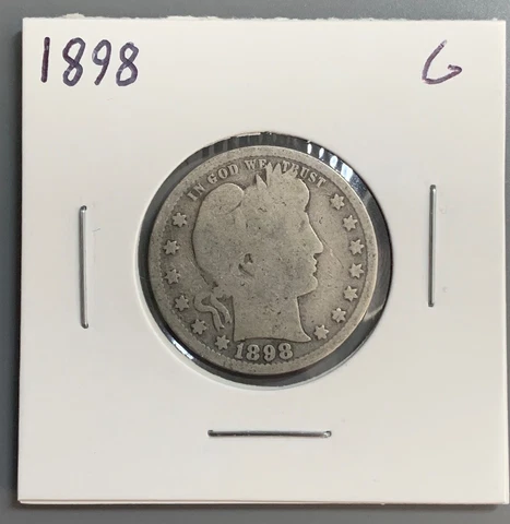 1898 Barber Quarter 90% Silver 25c - G/Good Cover