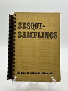Vintage Sesqui-Samplings 150 Years of Cooking in Indianapolis Cookbook 1971 - Picture 1 of 2