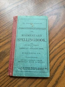The Elementary Spelling Book by Noah Webster 1908 - Imagen 1 de 2