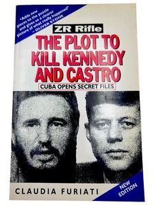 The Plot To Kill Kennedy And Castro - Cuba Opens Secret Files | Claudia Furiati - Picture 1 of 6